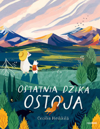 Ostatnia dzika ostoja - Heikkilä Cecilia - książka