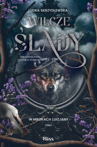 Wilcze ślady. W mrokach Luizjany. Tom 1 - Ludka Skrzydlewska - ebook + audiobook + książka