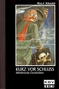 Kurz vor Schluss - Kramp Ralf - ebook