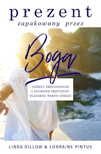 Prezent zapakowany przez Boga - Dillow Linda, Lorraine Pintus - książka
