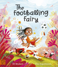 The Footballing Fairy - Elli Woollard - ebook
