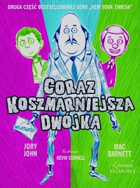Coraz koszmarniejsza dwójka - Jory John - książka