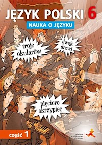 Język polski 6 Nauka o języku Część 1 - Borys Piotr, Halasz Anna - książka