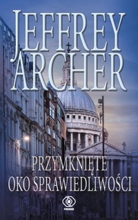 Przymknięte oko sprawiedliwości - Jeffrey Archer - ebook + audiobook + książka