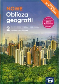 NOWE Oblicza geografii 2 Podręcznik Zakres podstawowy - Rachwał Tomasz, Uliszak Radosław, Wiedermann Krzysztof, Kroh Paweł - książka