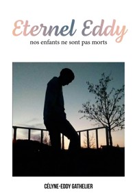Eternel Eddy - Célyne-Eddy Gathelier - ebook