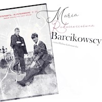 Barcikowscy - Maria Rodziewiczówna - ebook + audiobook
