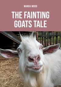The Fainting Goats Tale - Wanda Wood - ebook