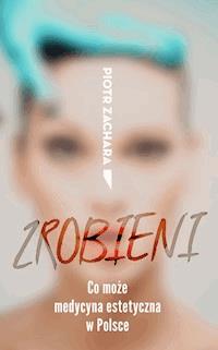 Zrobieni - Piotr Zachara - ebook