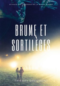 Brume et sortilèges - Thierry Dreumont - ebook