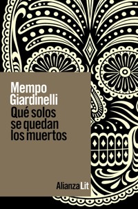 Qué solos se quedan los muertos - Mempo Giardinelli - ebook