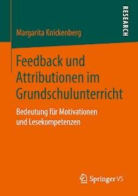 Feedback und Attributionen im Grundschulunterricht - Margarita Knickenberg - ebook