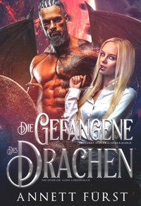 Die Gefangene des Drachen - Annett Fürst - ebook