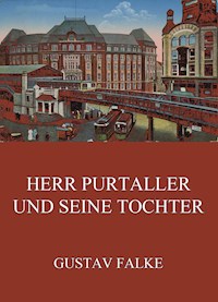 Herr Purtaller und seine Tochter - Gustav Falke - ebook
