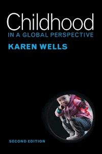 Childhood in a Global Perspective - Karen Wells - ebook