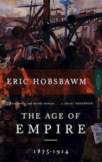 The Age of Empire: 1875-1914 - Eric Hobsbawm - książka