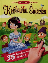 Królewna Śnieżka Czytaj Dotykaj Słuchaj - zbiorowa praca - książka