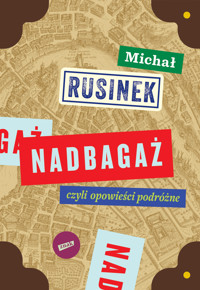 Nadbagaż - Rusinek Michał - ebook + książka