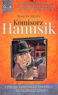 Komisorz Hanusik 1 - Melon Marcin - książka