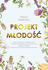 Projekt młodość - Urszula Mijakoska - książka