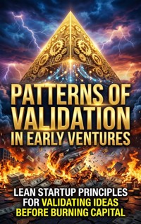 Patterns of Validation in Early Ventures - Jonathan Hayes - ebook