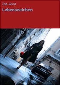 Lebenszeichen - Ilse Wind - ebook