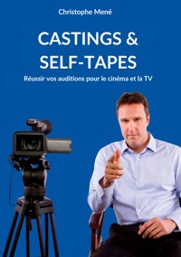 Castings & Self-Tapes - Christophe Mené - ebook