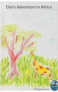 Dan's Adventure in Africa - Raginmund - ebook