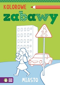 Kolorowe zabawy Miasto -  - książka