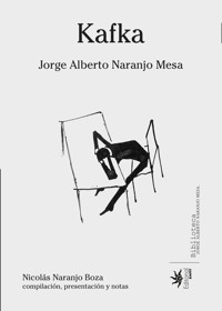 Kafka - Jorge Alberto Naranjo Mesa - ebook