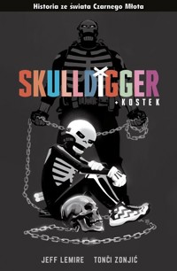 Czarny Młot. Skulldigger i Kostek -  - książka