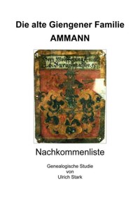 Die alte Giengener Familie AMMANN - Ulrich Stark - ebook
