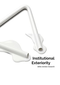 Institutional Exteriority - delta version research - ebook