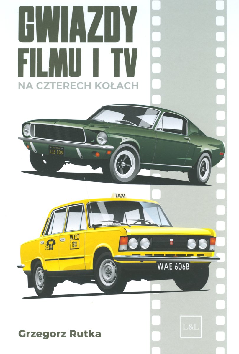 Gwiazdy filmu i TV na czterech kołach - Grzegorz Rutka - książka