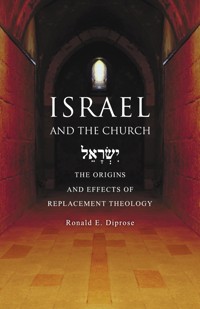 Israel and the Church - Ronald E. Diprose - ebook