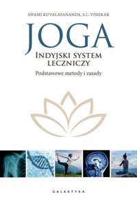 Joga. Indyjski system leczniczy. Podstawowe metody i zasady - Swami Kuvalayananda, S.L Vinekar - książka