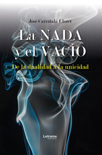 La nada y el vacío - José Carratalá Lloret - ebook