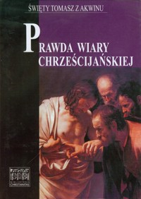 Prawda wiary chrześcijańskiej Tom 3 Summa contra gentiles - Tomasz z Akwinu - książka