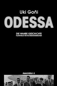 Odessa: Die wahre Geschichte - Uki Goñi - ebook