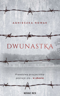 Dwunastka - Nowak Agnieszka - ebook + audiobook
