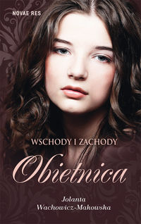 Wschody i zachody Obietnica - Jolanta Wachowicz Makowska - książka