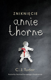 Zniknięcie Annie Thorne - C. J. Tudor - książka