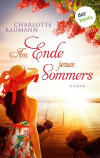 Am Ende jenes Sommers - Charlotte Baumann - ebook