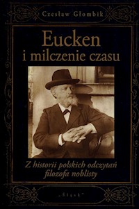 Eucken i milczenie czasu - Głombik Czesław - książka