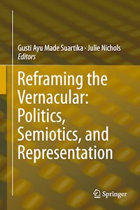 Reframing the Vernacular: Politics, Semiotics, and Representation -  - ebook