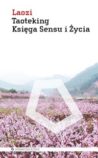 Taoteking. Księga Sensu i Życia - Laozi - książka