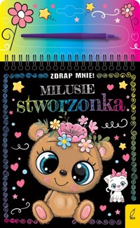Zdrap mnie! Milusie stworzonka - Wojtkowiak-Skóra Patrycja - książka