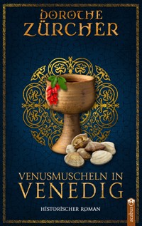 Venusmuscheln in Venedig - Dorothe Zürcher - ebook
