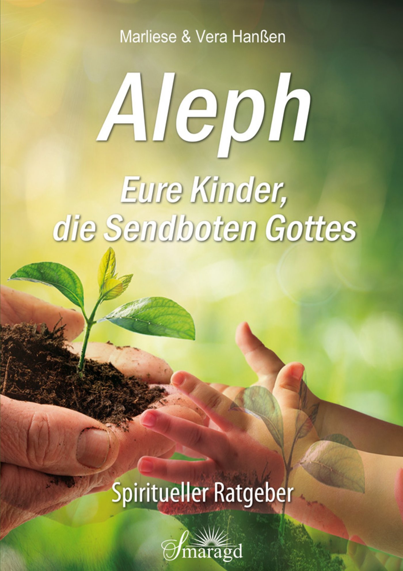 Aleph - Eure Kinder, die Sendboten Gottes - Marliese Hanßen - ebook