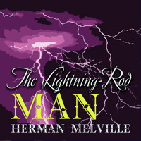 The Lightning-Rod Man - Herman Melville - audiobook
